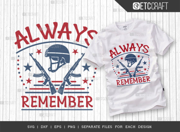 Always Remember SVG Cut File for T-Shirt Designs and Graphics
