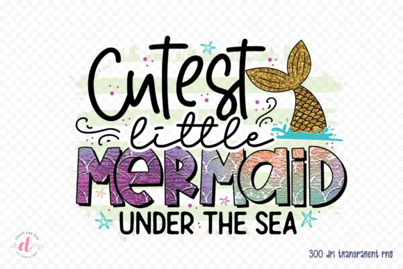 Cutest Little Mermaid Under the Sea PNG for Crafts and Graphics
