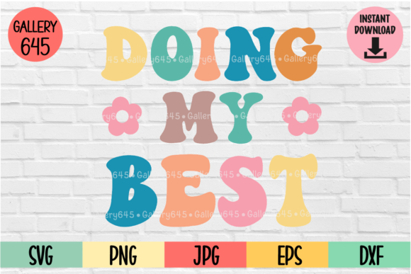 Doing My Best Motivational Quote SVG PNG for Modern Graphics