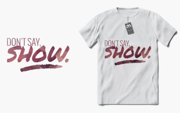 Don t Say Show Quote SVG T-Shirt Design