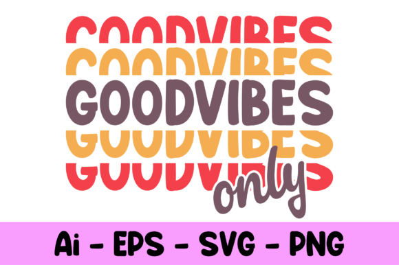 Good Vibes Only Svg for Local Business Branding
