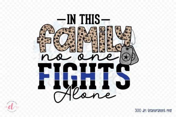 In This Family No One Fights Alone PNG for Crafts and Graphics