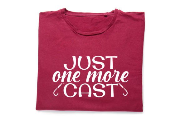 Just One More Cast Fishing Quote SVG for Print Templates and Graphics