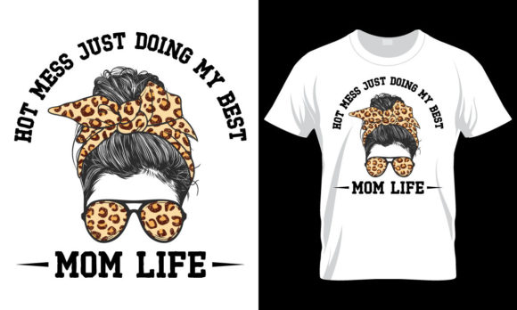 Mothers Day Svg - Mom Life Graphic for T-Shirt Designs