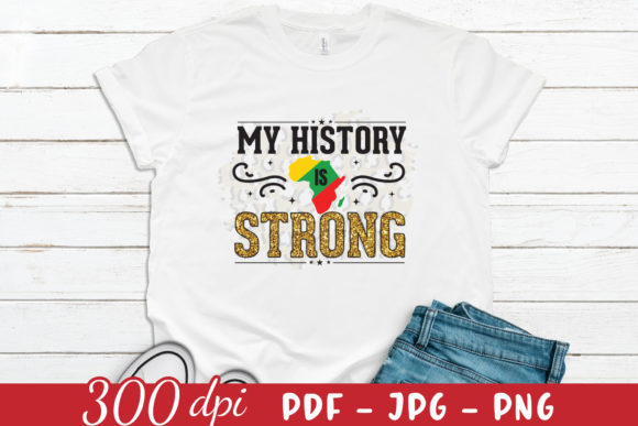 My History is Strong PNG for Local Business Branding