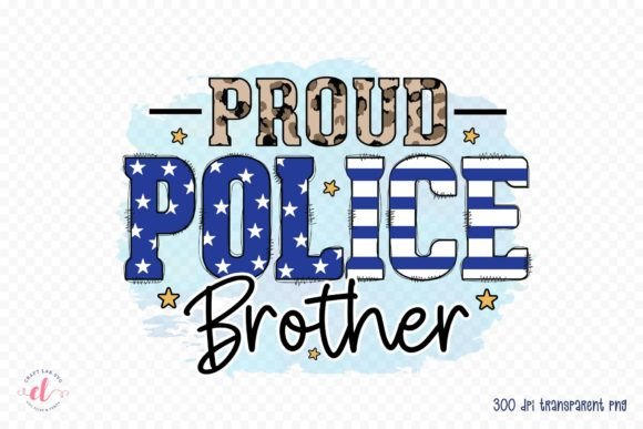 Proud Police Brother PNG Police PNG for Crafts and Graphics