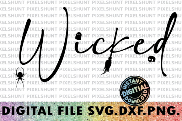 Wicked SVG Halloween Quote Graphics for Print Templates
